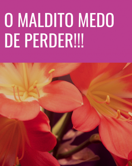 medo de perder