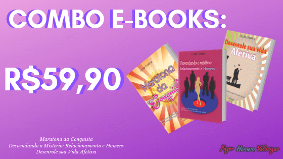 Combo e-books_ Mulher Cafa_ Como fazê-lo rastejar atrás de você + WhatsApp_ O Guia de Sobrevivência da Mulher Cafa