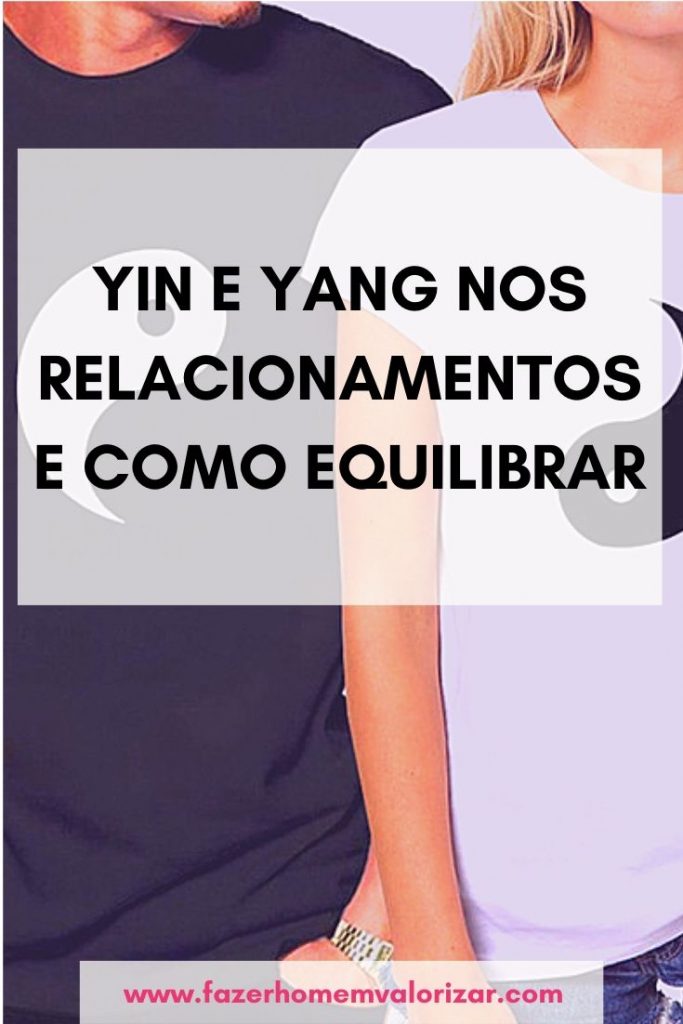 Yin e Yang nos Relacionamentos e como Equilibrar