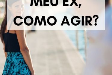 Encontrei meu ex, como agir?