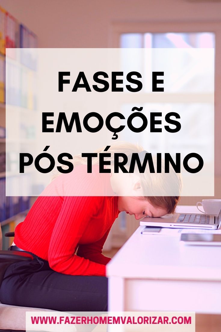 Fases e emoções pós término
