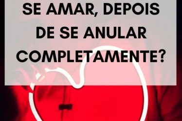 como voltar a se amar?