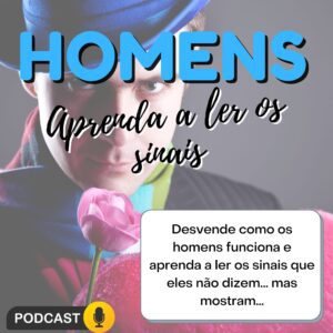 Homens: Aprenda a Ler os Sinais – Em áudio