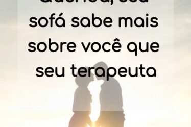 Capa do post Querida, seu sofá sabe mais sobre você que seu terapeuta: sair da zona de conforto e largar o sofá para viver a vida real