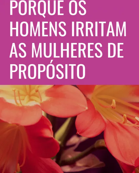 porque os homens