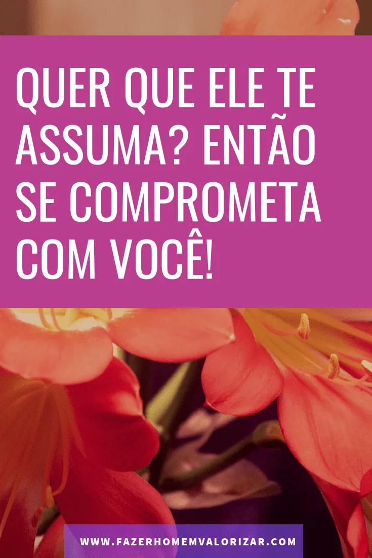 ele te assuma