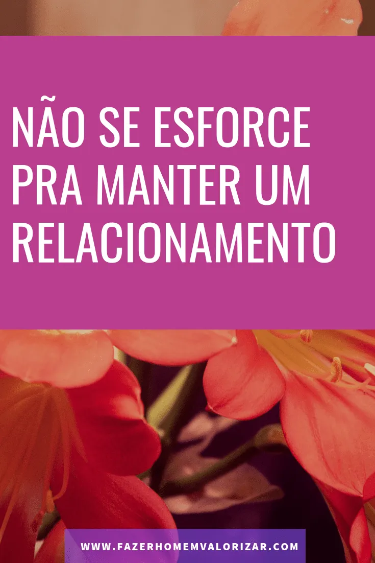 esforçar no relacionamento