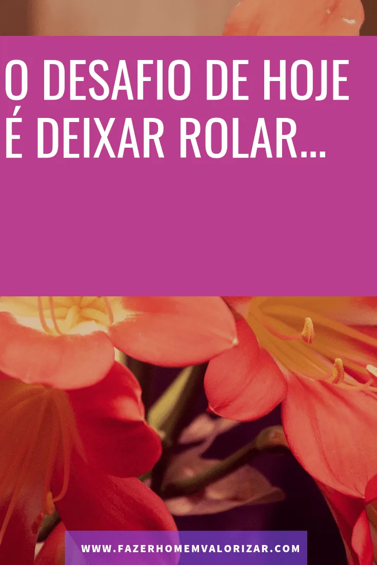 deixar rolar