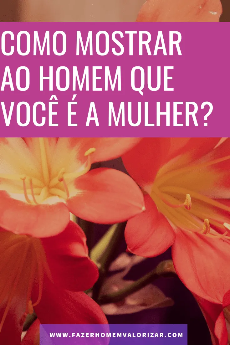 você é a mulher