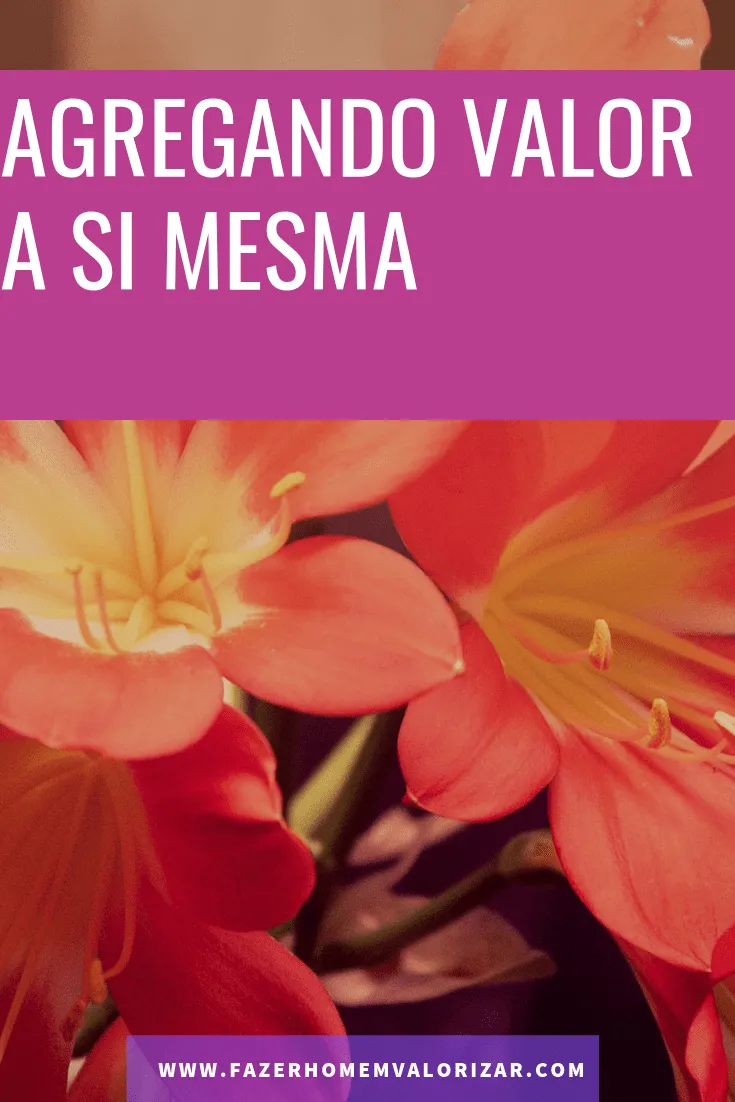 valor à si mesma