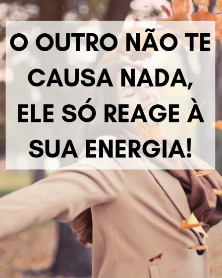 o outro não te causa nada