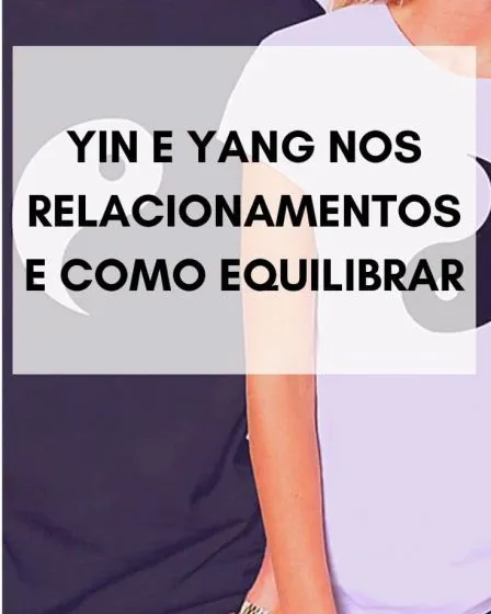 Yin e Yang nos Relacionamentos e como Equilibrar