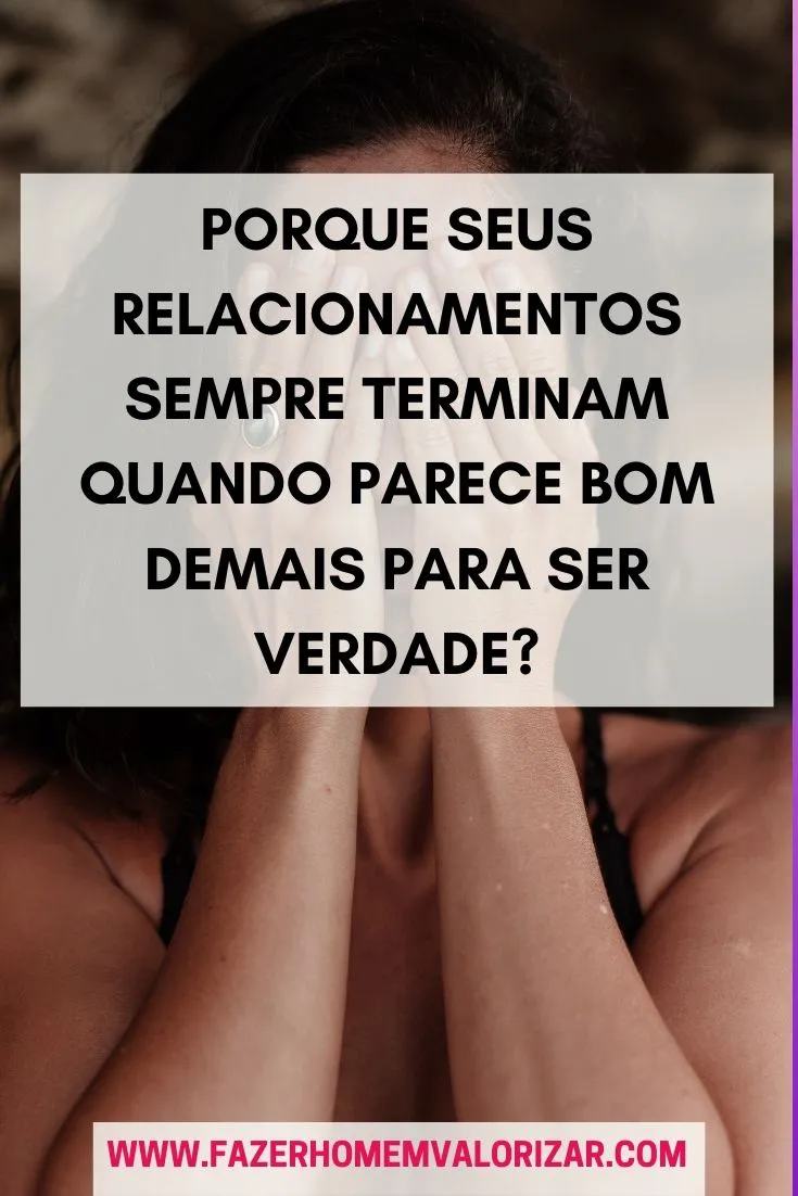 Bom demais para ser verdade, fuja!