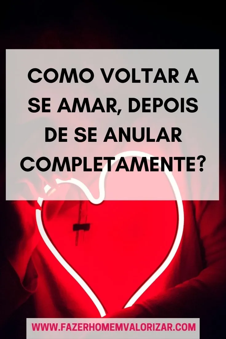 como voltar a se amar?